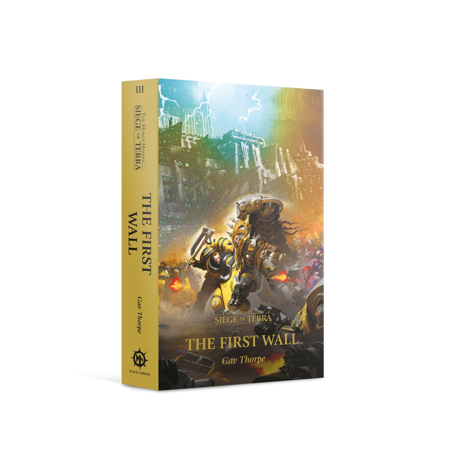 The First Wall (PB) The Horus Heresy: Siege of Terra Book 3