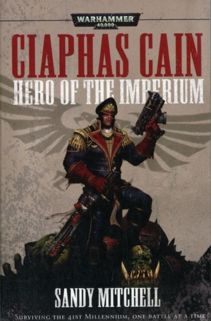 Ciaphas Cain: Hero of the Imperium (PB)