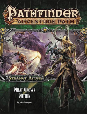 Pathfinder: 113 Strange Aeons - What Grows Within